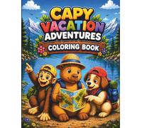 Capy Vacation Adventures: 40 Fun Adventures to Color with Capy and Friends
