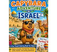 Capybara Adventure in Israel: A Fun Travel Coloring Book for Kids (Capybara Around the World)