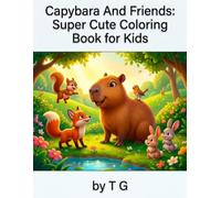 Capybara And Friends: Super Cute Coloring Book for Kids