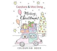 Capybara and Moo Deng: 24 Cute and Cozy Holiday Coloring Pages with Adorable Capybara Friends for Kids aged 4-8. (Capybara Coloring Book Series)