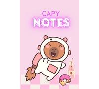 Capybara Astronaut Notebook for Girls - 6x9 Inch | 100 Fun Blank Pages with Cute Little Donut Design: Ideal for Writing, Drawing, Doodling & Sketching ... Space Lover Gift for Kids, Teens & Women