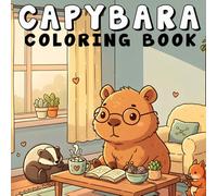 Capybara Bold and Easy Coloring Book: 50+ Cute Capybara Coloring Pages for Relaxation - Simple, Fun Designs for Adults and Teens