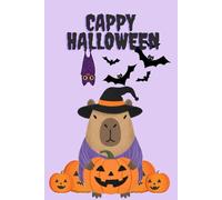 Capybara Cappy Halloween Notebook - 6x9 Inch | 100 Blank Pages with Cute Halloween Design: Perfect for Writing, Drawing, Sketching & Journaling | Fun Halloween Gift for Girls, Women & Kids