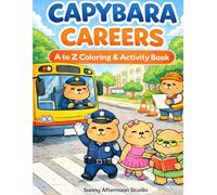 Capybara Careers: A - Z Coloring and Activity Book