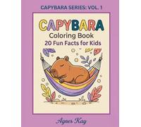 CAPYBARA Coloring Book: 20 Fun Facts for Kids: An Aesthetic and Educational Activity Book with Cute Animal Illustrations.