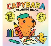 Capybara Coloring Book: Easy Bold Coloring and Fun Capybara Facts (Capybara Books for Kids | Capybara Coloring Book | Activity Book | Picture Book | Story Book | Capybara Gifts for Kids)