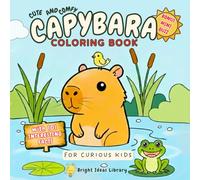 Capybara Coloring Book for Kids: 50 Bold & Easy Coloring Pages with 101 Interesting Capybara Facts for Curious Kids