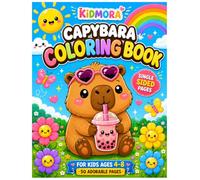 Capybara Coloring Book for Kids: 50 Fun & Easy Coloring Pages, Spot the Difference, Draw Your Own, Color Test, Certificate of Completion & Creative ... (KIDMORA Capybara Coloring Book Collection)