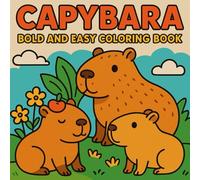 Capybara Coloring Book for Kids and Adults: 40 Pages of Easy and Bold Coloring Pages
