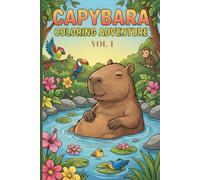 Capybara Coloring Book Volume 1: 12 Single-Sided Pages - Fun Capybara Scenes Including Detective, Nature, Racing & Music Adventures for Kids and Adults: VOL I