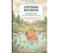 Capybara Composition Notebook: Cute Aesthetic Cottagecore Journal for Girls, Teens, and Kids | 100 College Ruled Pages | Wide Lined Kawaii Notebook for School, College, and Writing (6x9 in)