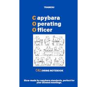 Capybara COO Call-oring Book: Notes, doodles, and coloring pages to relax during your most boring calls
