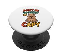 Capybara Divertida Dont Worry Be Capy para niños PopSockets PopGrip Adhesivo