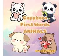 Capybara First Words: Animals: A Fun Picture Book for Toddlers and Preschoolers