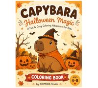 Capybara Halloween Magic: A Cute Coloring Book for Kids Ages 4-8 with Spooky and Fun Halloween Scenes: 32 Adorable Single-Sided Pages Featuring Capi ... (KIDMORA Capybara Coloring Book Collection)