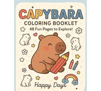 Capybara Happy Days: Coloring book