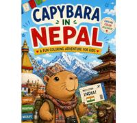 Capybara in Nepal: A Fun Coloring Adventure for Kids (Capybara Around the World)