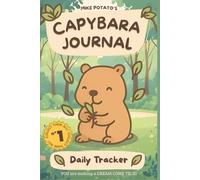 Capybara Journal: Daily Mood Tracker, Water Intake, Tasks Completed, more. 6 x 9 inches Paperback