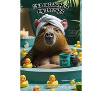 Capybara journal - "My Notebook is my Therapy" with Casey the Cranky Capybara: 120 lined pages each with Casey in the corner.
