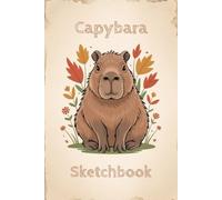 Capybara Sketchbook: 105 Blank Doodle Pages with Gentle Capybara Icons: A Relaxing Animal-Themed Drawing Book for Artists, Students & Creatives of All Ages