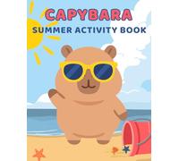 Capybara Summer Activity Book for Kids Ages 4-8: Coloring, Mazes, Matching & More