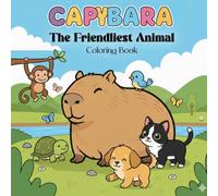 Capybara: The friendliest animal
