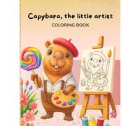 Capybara, the little artist: Coloring book