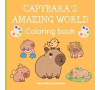 Capybara's Amazing World: Kawaii and joyful capybara coloring pages for children and all ages.