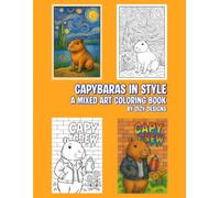 Capybaras in Style: A mixed art coloring book