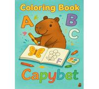 Capybet Coloring Book: Fun Alphabet Coloring Pages with Capy & Friends (CapyBook)