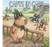 Capys in Caps: Cute Capybara Animal Coloring Book Bold and Easy - Simple and Enjoyable to Color