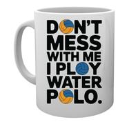 Capzy Dont Mess With Me I Play Water Polo Taza Mug Cup