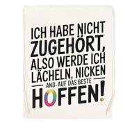 Capzy Ich Habe Nicht Zugehört Also Werde Ich Lächeln Glas Bier Becher Tasse Bolsa De Compras Shopping Bag Beige