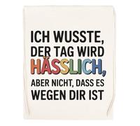 Capzy Ich Wusste Der Tag Wird Hässlich Aber Nicht Glas Bier Becher Tasse Bolsa De Compras Shopping Bag Beige