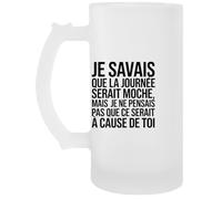 Capzy Je Savais Que La Journée Serait Moche Mais Je Ne Pensais Un Verre Bière Agresser Tasse Jarro De Cerveza Beer Mug