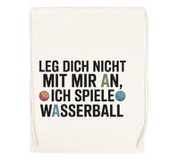 Capzy Leg Dich Nicht Mit Mir An Ich Spiele Wasserball Glas Bier Becher Tasse Bolsa De Compras Shopping Bag Beige