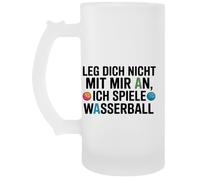 Capzy Leg Dich Nicht Mit Mir An Ich Spiele Wasserball Glas Bier Becher Tasse Jarro De Cerveza Beer Mug