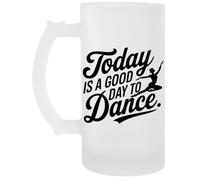 Capzy Today Is A Good Day To Dance Jarro De Cerveza Beer Mug
