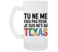 Capzy Tu Ne Me Fais Pas Peur Je Suis Né(E) Au Texas Un Verre Bière Agresser Tasse Jarro De Cerveza Beer Mug