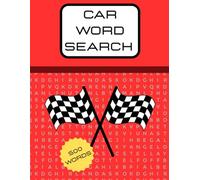 Car and Auto Word Search: 130 Puzzles of Cars, Engines, Parts, and Automotive Terms