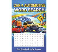 Car and Automotive Word Search: Word Searches with Easy to Read Print about Cars, Car Parts, Race Cars and More | 6x9 Inches, 108 pages | 50+ Puzzles ... Gift for Holidays, Free Time and Car Lovers