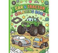 Car and Tractor Coloring Book: Big Wheels Coloring Book for Kids: Fun Monster Trucks, Tractors, and Construction Vehicles for Toddlers and Young Children