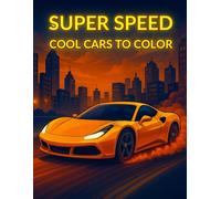 Car Coloring Book for Kids Ages 4+: Fun and Easy Cars to Color