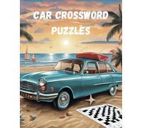 Car Crossword Puzzles: A Car & Automobile Themed Crossword Book
