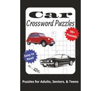 Car Crossword Puzzles: Crossword Puzzles with Easy to Read Print about Cars, Car Parts, and More | 6x9 inches, 120 pages | 50+ Puzzles...Gift for Vacations, Holidays and Relaxation