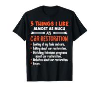 Car Guy - 5 cosas que me gustan - Garage Guy - Restauración de coches Camiseta