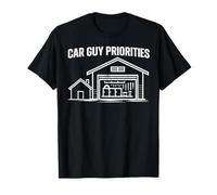 Car Guy Prioridades Entusiastas del Coche Piezas de automóviles Mecánico de automóviles Camiseta