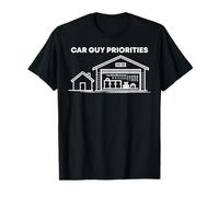 Car Guy Prioridades Entusiastas del Coche Piezas de automóviles Mecánico de automóviles Camiseta