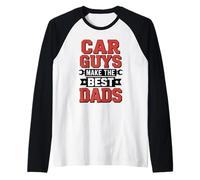 Car Guys Make The Best Dads Día del Padre Mecánico Papá Camiseta Manga Raglan