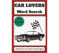 Car Lovers Word Search Puzzle Book: Word Searches with Easy to Read Print about Cars and Car Lovers | 6 x 9 inches, 110 pages | 50+ Puzzles | Great Gift for Traveling, Holidays, and Free Time